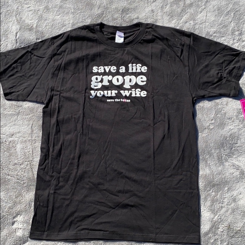 Save the tatas: save a life grope your wife shirt
